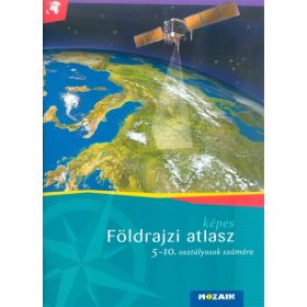   Atlasz: Képes földrajzi atlasz 5-10. osztályosok számára