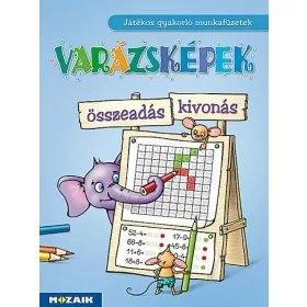   Tariné Berkes Judit: Varázsképek ? Játékos összeadás-kivonás gyakorló 1?3. o. (MS-1553U)