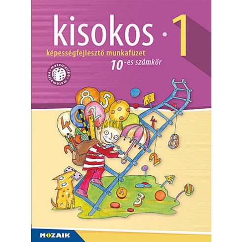 Lázár Kálmánné: Kisokos 1. ? Képességfejlesztő matematika-munkafüzet, 10-es számkör ( MS-1541V)