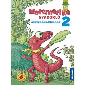   Árvainé Libor Ildikó: DINÓSULI Matematika gyakorló 2.o. ? Összeadás, kivonás (MS-1121 )