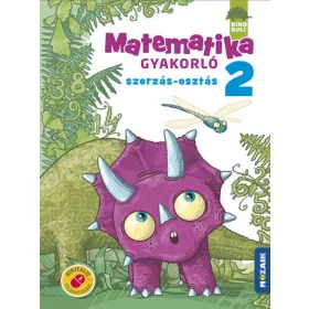   Árvainé Libor Ildikó: DINÓSULI Matematika gyakorló 2.o. ? Szorzás-osztás (MS-1122)