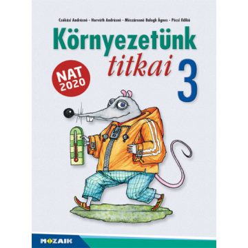   Csókási Andrásné Czegléd Anna, Horváth Andrásné Szabó Emőke, Mészárosné Balogh Ágnes, Pécsi Ildikó: Környezetünk titkai 3. osztály (új, MS-1431U)