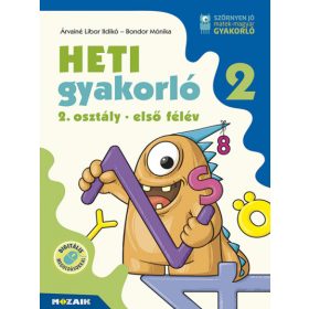   Árvainé Libor Ildikó, Bondor Mónika: Heti gyakorló 2. osztály - első félév - Magyar és matek gyakorlófeladatok