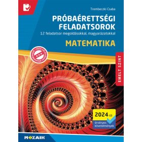   Trembeczki Csaba: Matematika próbaérettségi feladatsorok - emelt szint