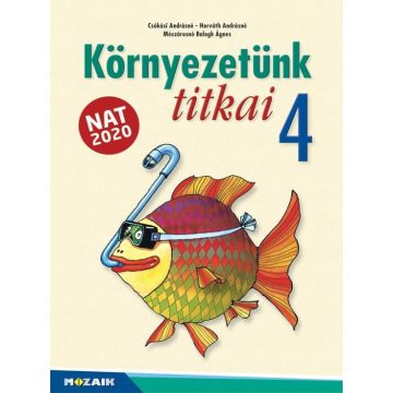   Csókási Andrásné Czegléd Anna, Horváth Andrásné Szabó Emőke, Mészárosné Balogh Ágnes: Környezetünk titkai 4. osztály (MS-1432U)