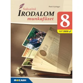 MS-2352U: SOKSZÍNŰ IRODALOM MUNKAFÜZET 8. (NAT2020)