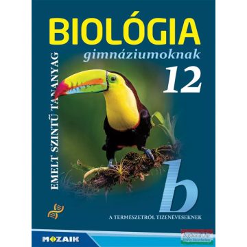 Gál Béla: Biológia gimnáziumoknak 12. (MS-2651)