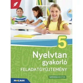   MS-2581U: NYELVTAN GYAKORLÓ FELADATGYŰJTEMÉNY 5. OSZTÁLY (MS-2581U)