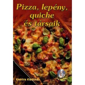 Eva Magin-Pelich: Pizza, lepény, quiche és társaik