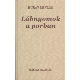 Hubay Miklós: Lábnyomok a porban