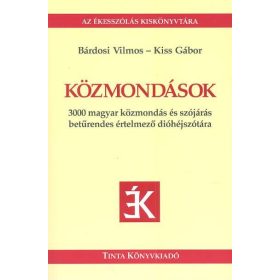 Kiss Gábor: Közmondások /Az ékesszólás kiskönyvtára