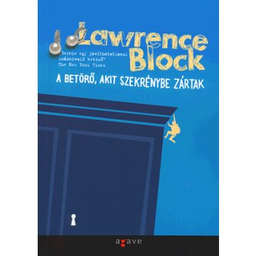 Lawrence Block: A betörő, akit szekrénybe zártak