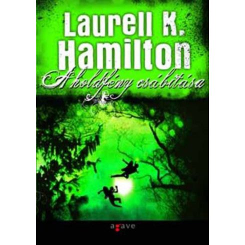 Laurell K. Hamilton: A holdfény csábítása
