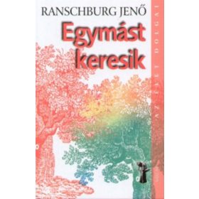 Ranschburg Jenő: Egymást keresik (antikvár)
