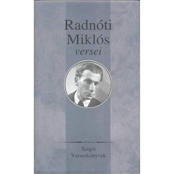 Radnóti Miklós: Radnóti Miklós versei