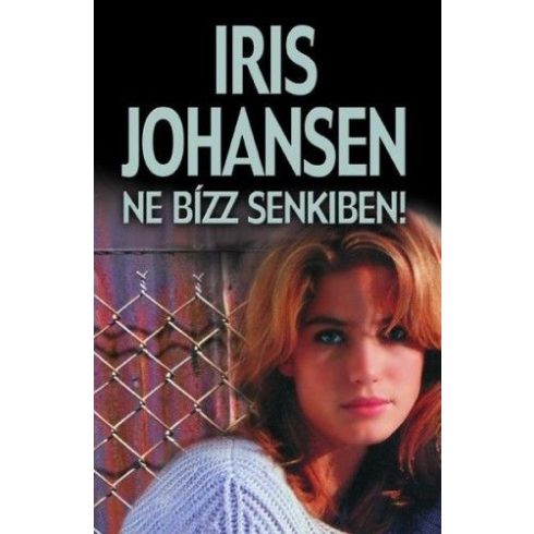 Iris Johansen: Ne bízz senkiben!