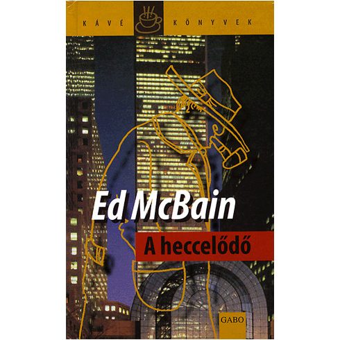 ED McBain: A heccelődő