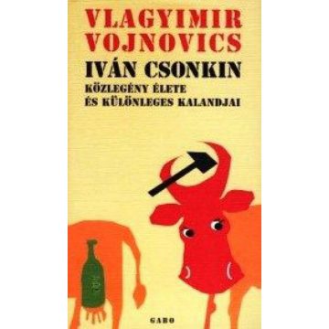   Vojnovics Nyikolajevics Vlagyimir: Iván Csonkin közlegény élete és különleges kalandjai