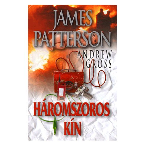 Andrew Gross, James Patterson: Háromszoros kín