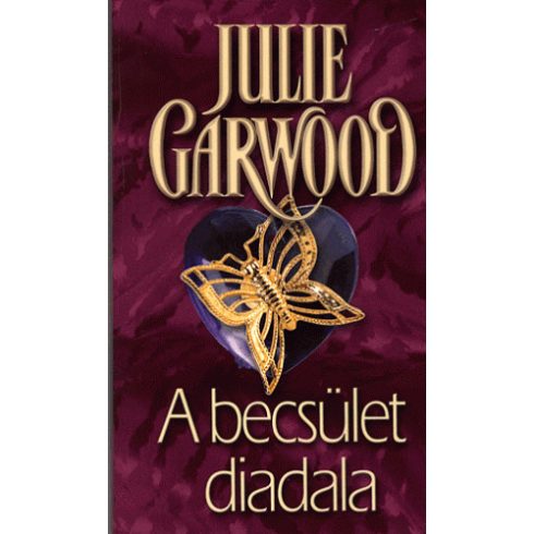 Julie Garwood: A becsület diadala