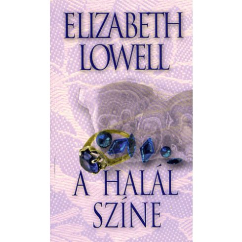 Elizabeth Lowell: A halál színe