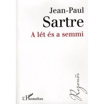 Jean-Paul Sartre: A lét és a semmi