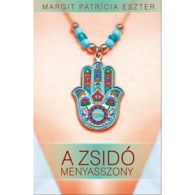 Margit Patrícia Eszter: A zsidó menyasszony (antikvár)