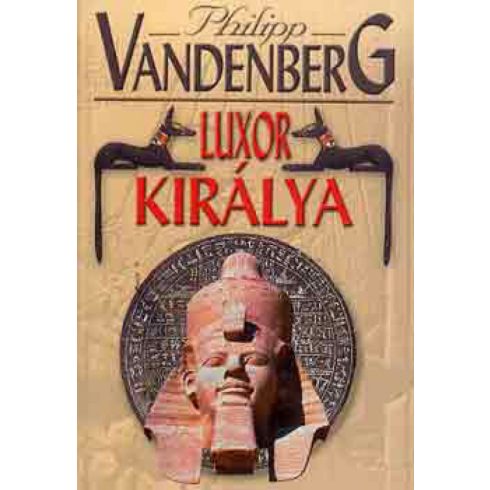 Philipp Vandenberg: Luxor királya