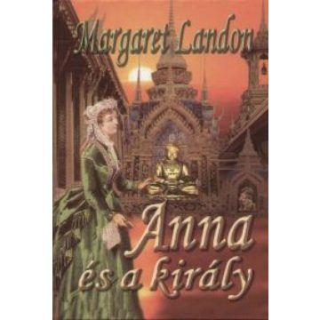 Margaret Landon: Anna és a király
