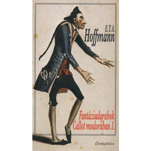 E.T.A Hoffmann: Fantáziadarabok Callot modorában 1.