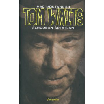 Mac Montandon: Tom Waits