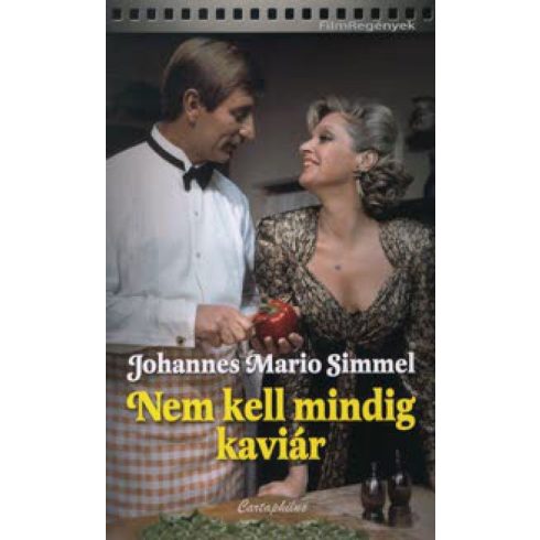 Johannes Mario Simmel: Nem kell mindig kaviár