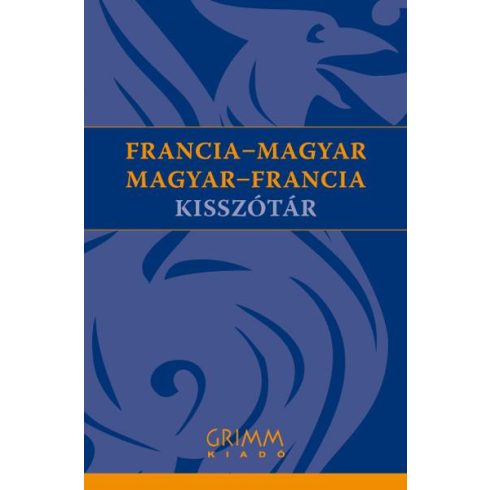 FRANCIA-MAGYAR, MAGYAR-FRANCIA KISSZÓTÁR