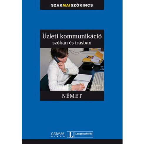 Gyáfrás Edit, Simon Drennan, Vera Eck: Üzleti kommunikáció szóban és írásban - Német