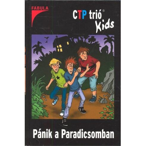 Ulf Blanck: CTP Trio Kids 1. /Pánik a paradicsomban