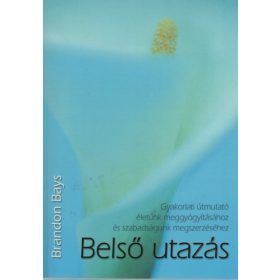 Brandon Bays: Belső utazás (2. kiadás)