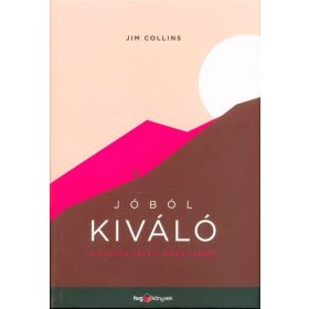   Jim Collins: Jóból kiváló - A tartós üzleti siker elemei