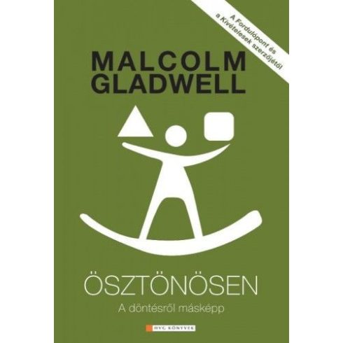 Malcolm Gladwell: Ösztönösen