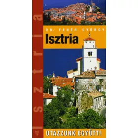 Dr. Fehér György: Isztria