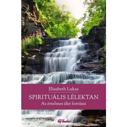 Elisabeth Lukas: Spirituális lélektan