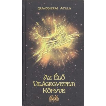Grandpierre Atilla: Az élő világegyetem könyve