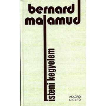 Bernard Malamud: Isteni kegyelem