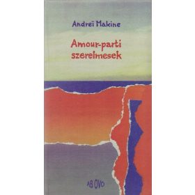 Andreï Makine: Amour-parti szerelmesek (antikvár)