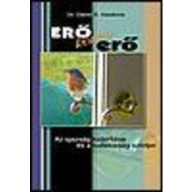 Dr. David R. Hawkins: Erő kontra erő