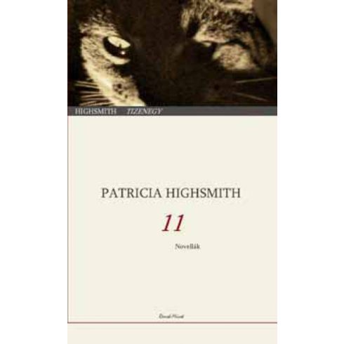 Patricia Highsmith: Tizenegy