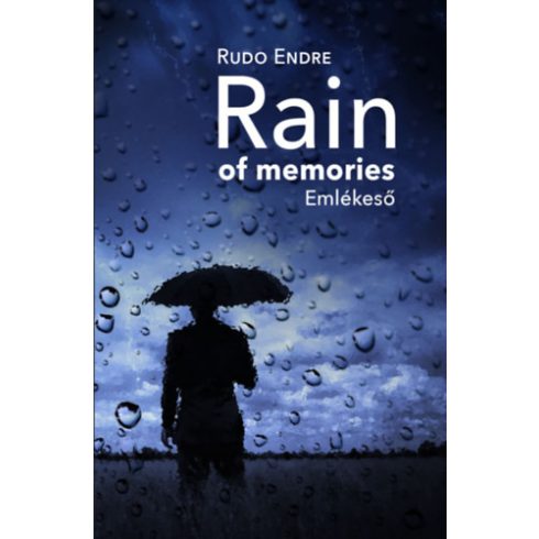 Rain of memories - emlékeső