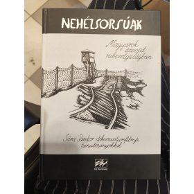 Sára Sándor: Nehézsorsúak (dedikált, antikvár)