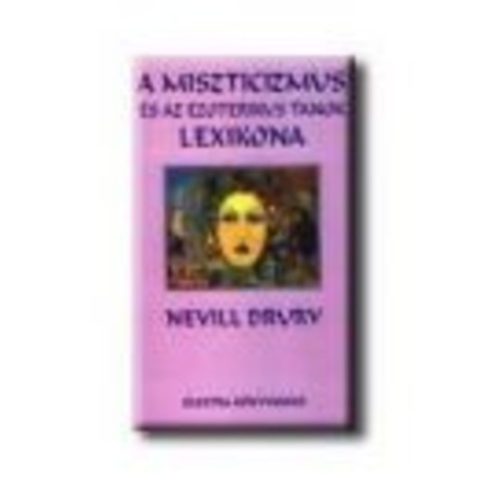 Nevill Drury: A miszticizmus és az ezoteriku