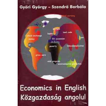   Győri György, Szendrő Borbála: Economics In English - Közgazdaság Angolul + Cass