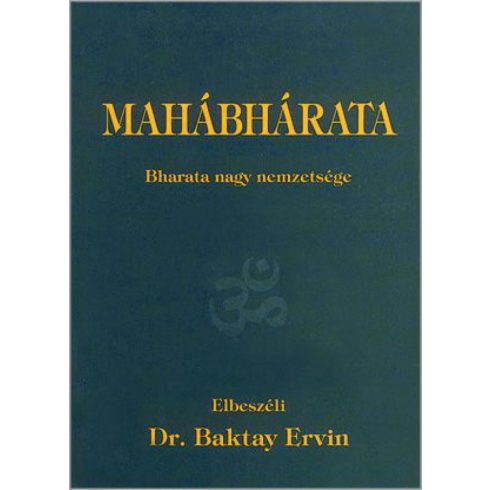 Dr. Baktay Ervin: Mahábhárata